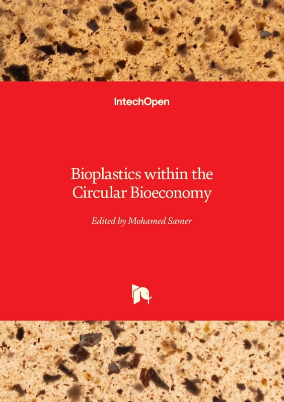 Bioplastics within the Circular Bioeconomy