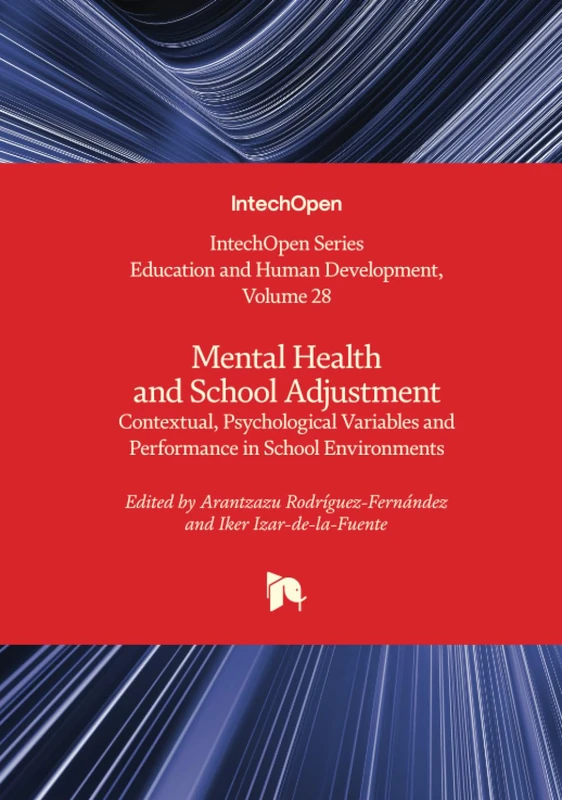 Mental Health and School Adjustment - Contextual, Psychological Variables and Performance in School Environments (Education and Human Development)