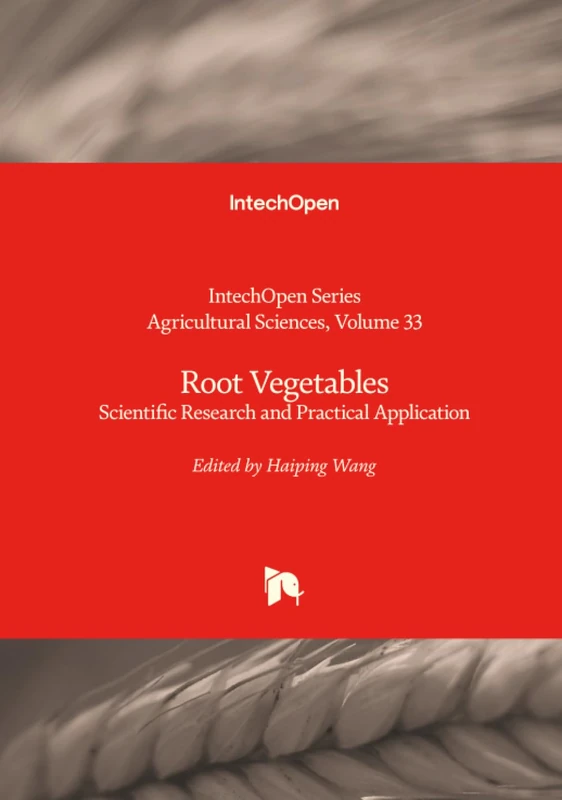 Root Vegetables - Scientific Research and Practical Application (Agricultural Sciences)