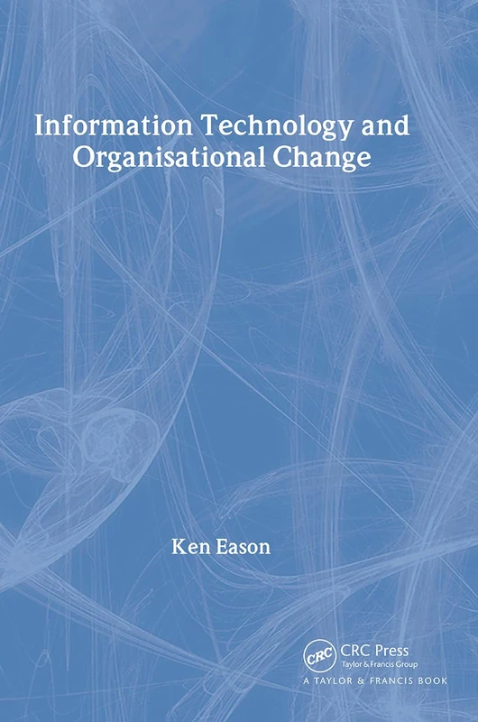 Information Technology And Organisational Change