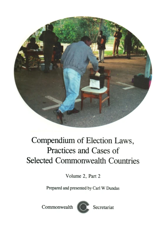 Compendium of Election Laws, Practices and Cases of Selected Commonwealth Countries, Volume 2, Part 2 - Image 1