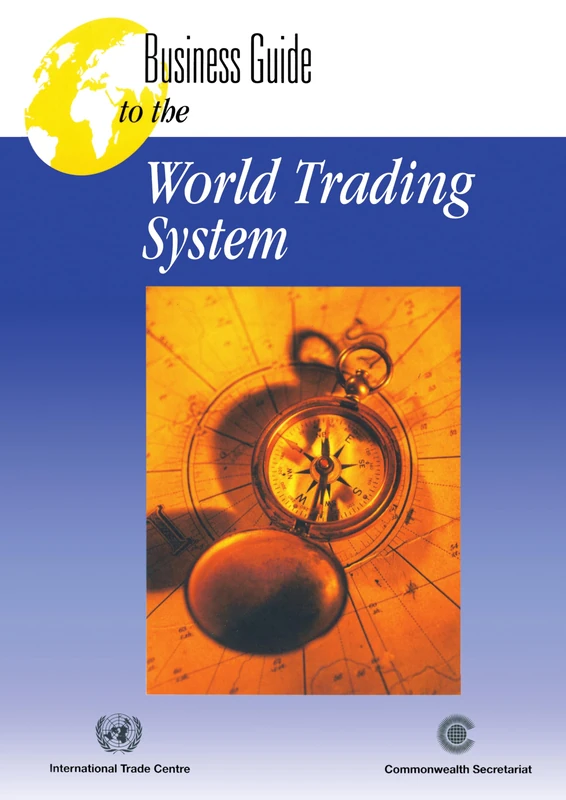 Business Guide to the World Trading System