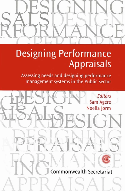Designing Performance Appraisals: Assessing Needs And Designing Performance Management Systems In The Public Sector (Managing the Public Service: Strategies for Improvement Series) - Image 1