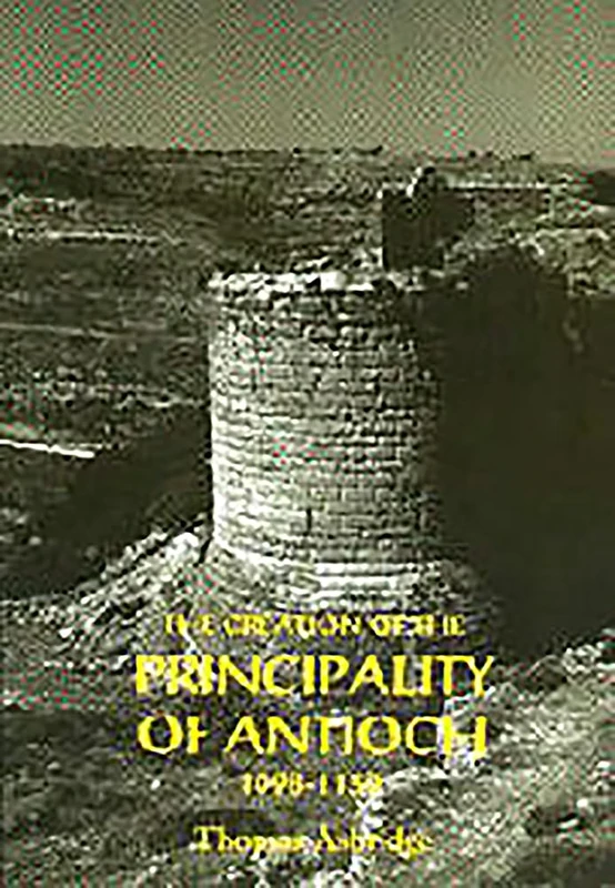 The Creation of the Principality of Antioch, 1098-1130 - Image 1