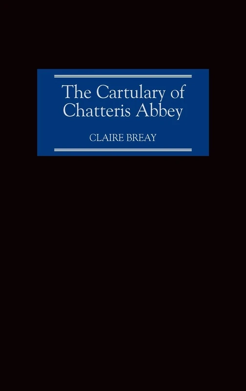 Boydell Press - The Cartulary of Chatteris Abbey Book