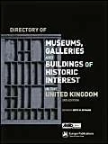 Directory of Museums, Galleries and Buildings of Historic Interest in the UK
