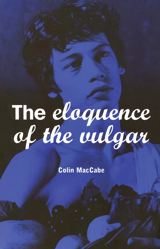 The Eloquence of the Vulgar: Language, Cinema and the Politics of Culture - Image 1