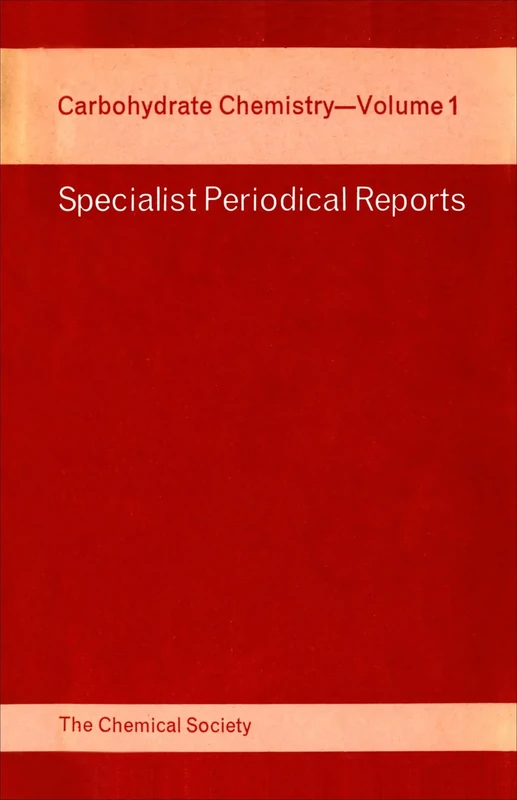 Carbohydrate Chemistry Vol 1: Volume 1 (Specialist Periodical Reports - Carbohydrate Chemistry)