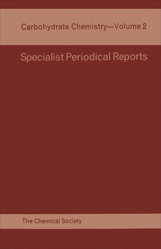 Carbohydrate Chemistry: Volume 2 (Specialist Periodical Reports - Carbohydrate Chemistry)