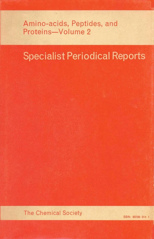 Amino-Acids, Peptides, and Proteins, Vol. 2: A Review of the Literature Published during 1969