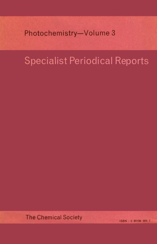 Photochemistry: Volume 3 (Specialist Periodical Reports - Photochemistry)