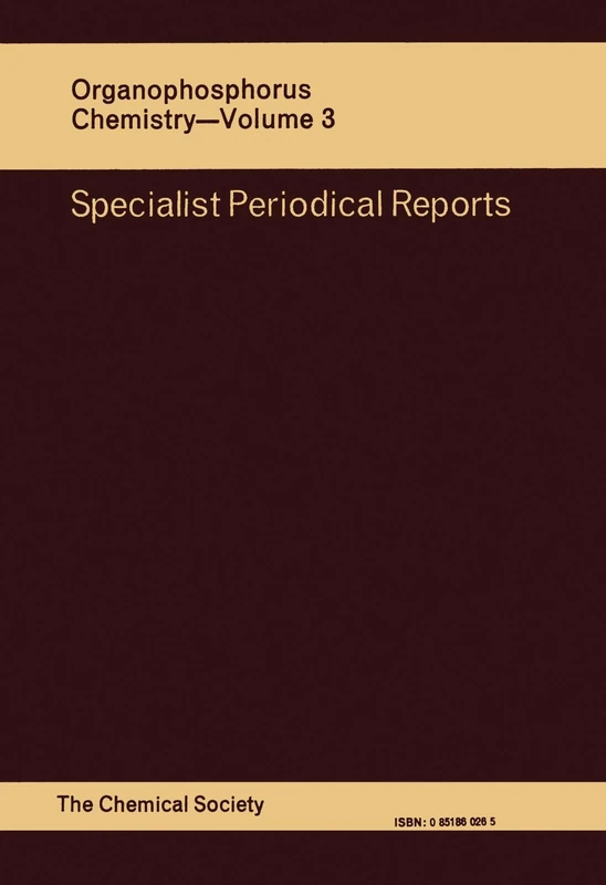 Organophosphorus Chemistry: Volume 3 (Specialist Periodical Reports - Organophosphorus Chemistry)