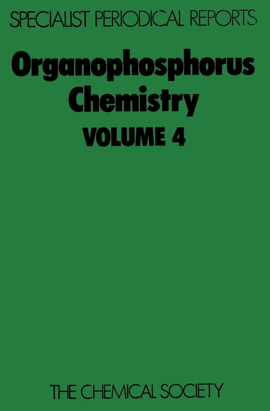 Organosphophorus Chemistry: Volume 4 (Specialist Periodical Reports - Organophosphorus Chemistry)