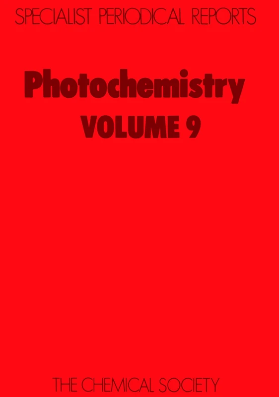 Photochemistry: Volume 9 (Specialist Periodical Reports - Photochemistry)