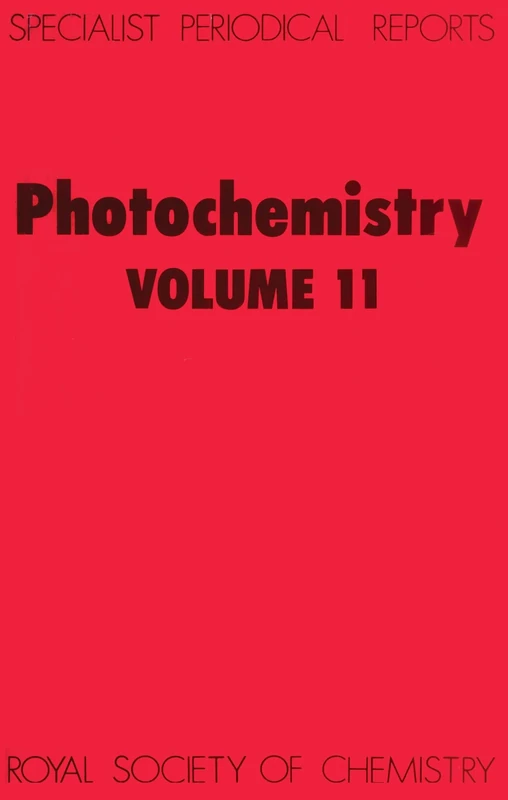 Photochemistry: Volume 11 (Specialist Periodical Reports - Photochemistry)