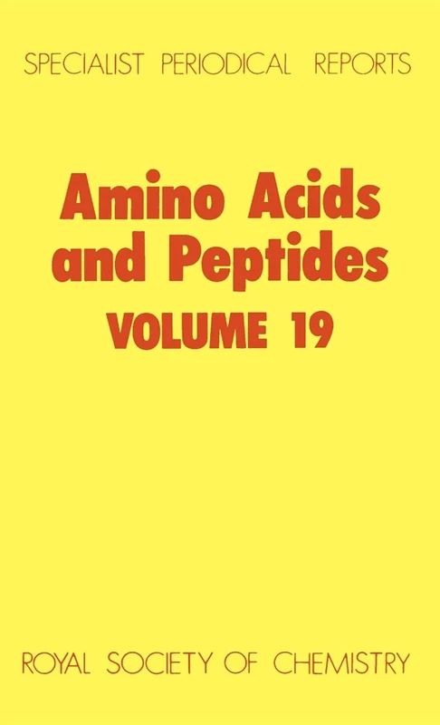 Amino Acids & Peptides: Volume 19 (Specialist Periodical Reports - Amino Acids and Peptides)