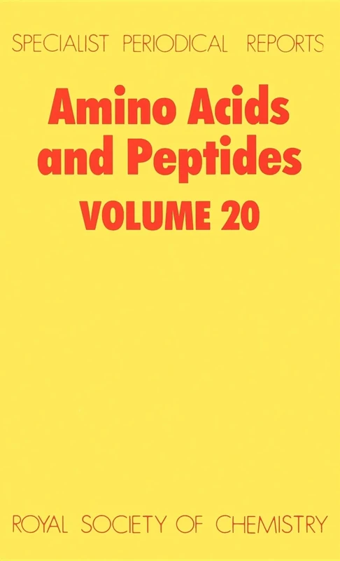 Amino Acids and Peptides: Volume 20 (Specialist Periodical Reports - Amino Acids and Peptides)