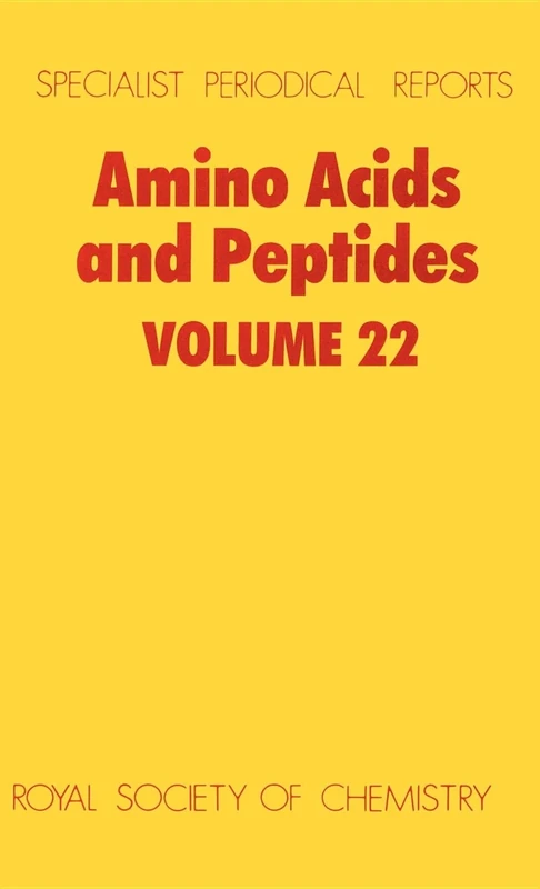 Amino Acids and Peptides: Volume 22 (Specialist Periodical Reports - Amino Acids and Peptides)