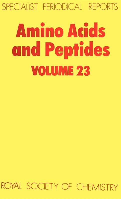 Amino Acids and Peptides: Volume 23 (Specialist Periodical Reports - Amino Acids and Peptides)