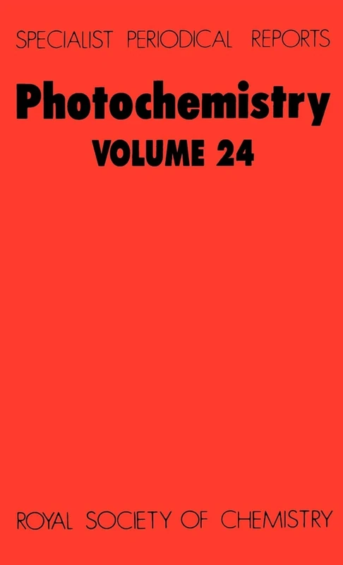 Photochemistry: Volume 24 (Specialist Periodical Reports - Photochemistry)