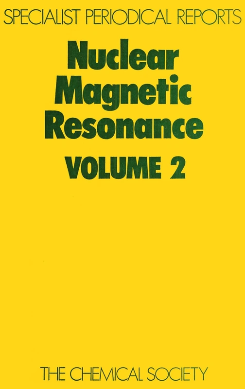 Nuclear Magnetic Resonance: Volume 2 (Specialist Periodical Reports - Nuclear Magnetic Resonance)