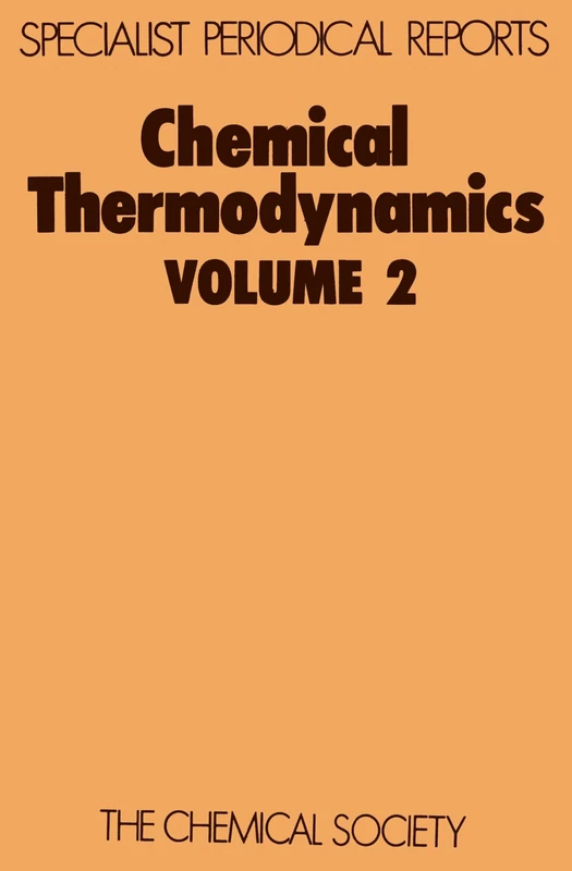 Chemical Thermodynamics Volume 2: Issue 2 (Specialist Periodical Reports - Chemical Thermodynamics)