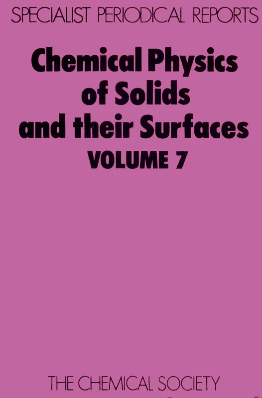 Chemical Physics of Solids and Their Surfaces: Volume 7: Issue 7 (Specialist Periodical Reports - Chemical Physics of Solids and Their Surfaces) - Image 1