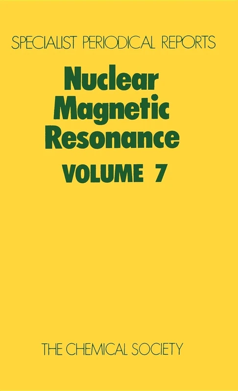 Nuclear Magnetic Resonance, Vol 7: Volume 7 (Specialist Periodical Reports - Nuclear Magnetic Resonance)