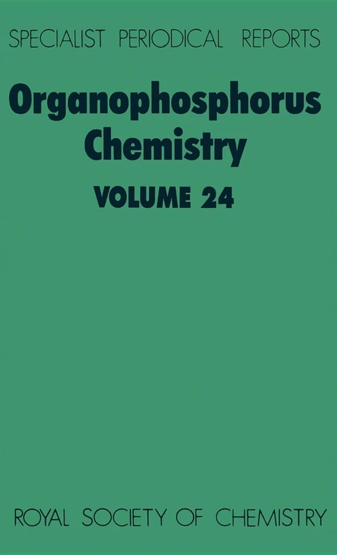 Organophosphorus Chemistry: Volume 24 (Specialist Periodical Reports - Organophosphorus Chemistry)