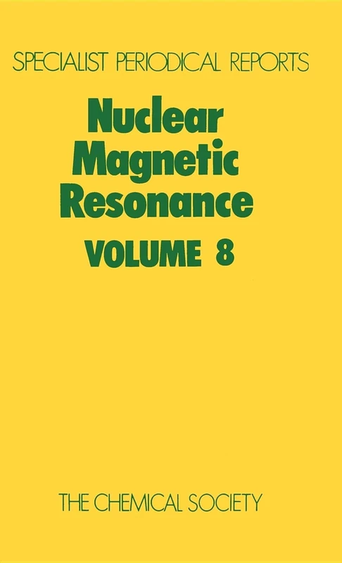 Nuclear Magnetic Resonance, Vol 8: Volume 8 (Specialist Periodical Reports - Nuclear Magnetic Resonance)