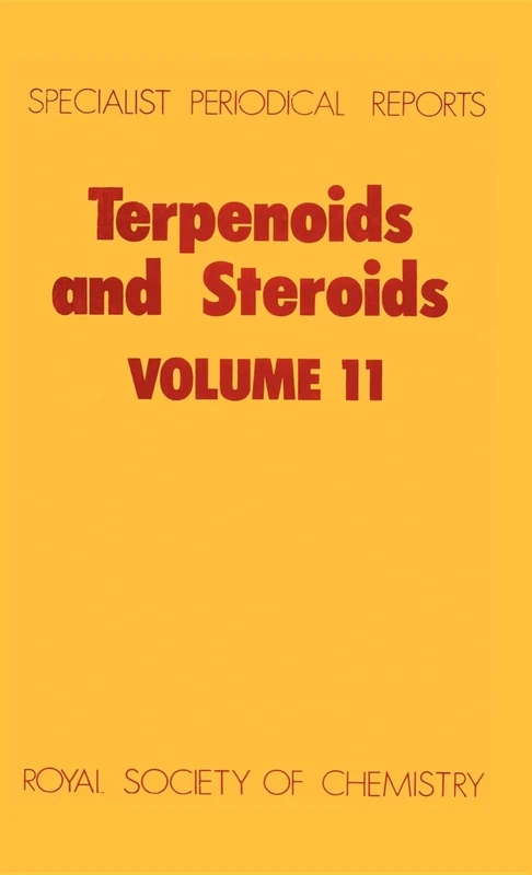 Terpenoids and Steroids: Volume 11 (Specialist Periodical Reports - Terpenoids and Steroids)