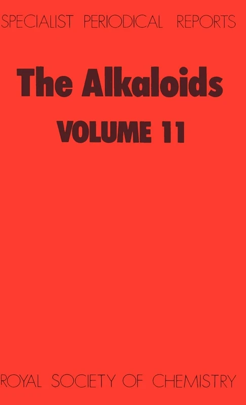 Alkaloids: Volume 11 (Specialist Periodical Reports - Alkaloids)