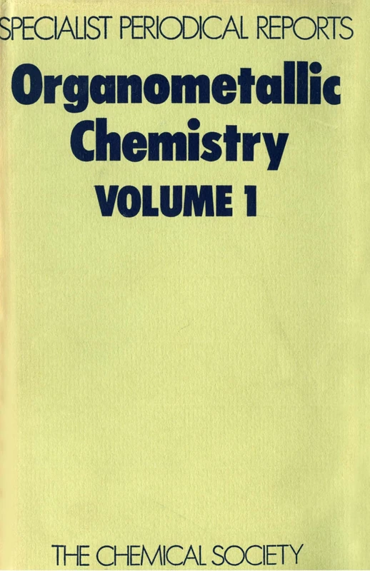 Organometallic Chemistry: Volume 1 (Specialist Periodical Reports - Organometallic Chemistry)