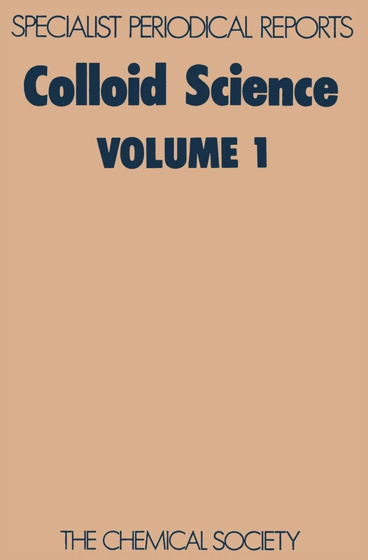 Colloid Sci Vol 1: Volume 1 (Specialist Periodical Reports - Colloid Science)
