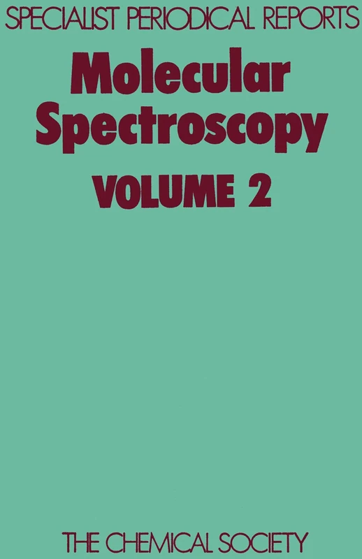 Molecular Spectroscopy Vol 2: Volume 2 (Specialist Periodical Reports - Molecular Spectroscopy)