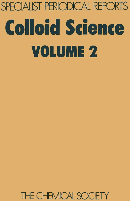 Colloid Sci Vol 2: Volume 2 (Specialist Periodical Reports - Colloid Science)