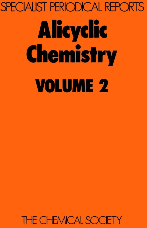 Alicyclic Chemistry, Vol 2: Volume 2 (Specialist Periodical Reports - Alicyclic Chemistry)