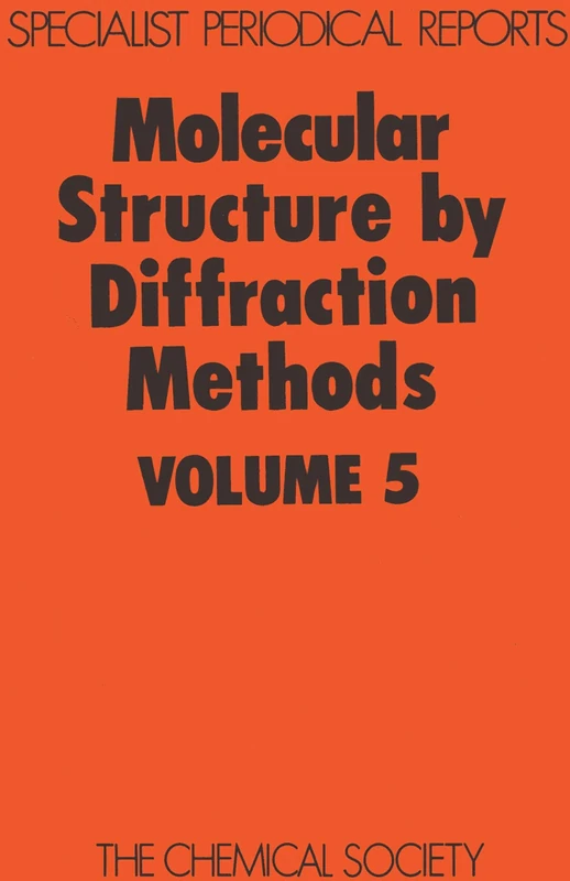 Molecular Struc by Diffraction Methods: Volume 5 (Specialist Periodical Reports - Molecular Structure by Diffraction Methods)