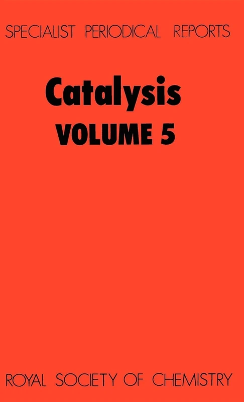 Catalysis, Vol 5: Volume 5 (Specialist Periodical Reports - Catalysis)