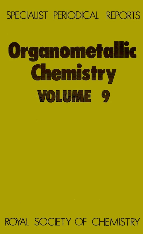 Organometallic Chemistry: Volume 9 (Specialist Periodical Reports - Organometallic Chemistry)
