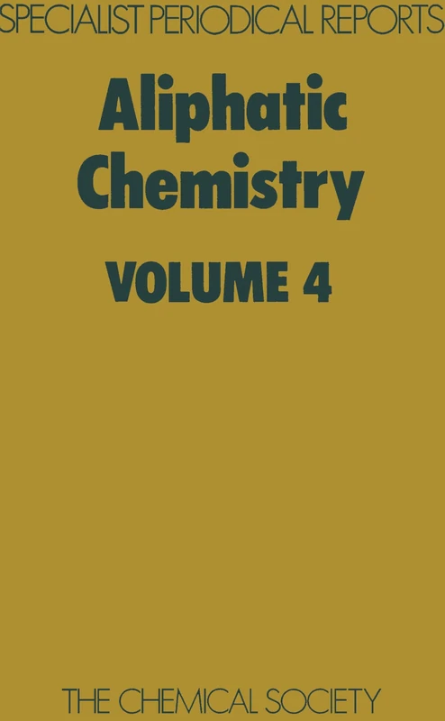 Aliphatic Chemistry, Vol. 4: A Review of the Literature Published During 1974