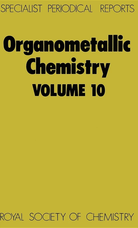 Organometallic Chemistry: Volume 10 (Specialist Periodical Reports - Organometallic Chemistry)