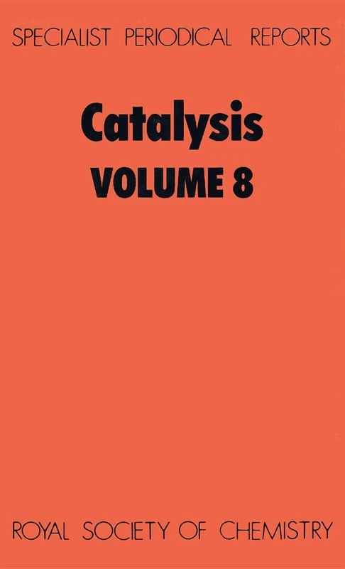 Catalysis: Volume 8 (Specialist Periodical Reports - Catalysis)