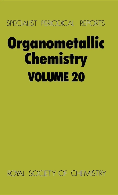 Organometallic Chemistry: Volume 20 (Specialist Periodical Reports - Organometallic Chemistry)