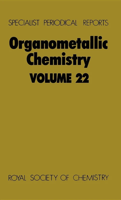 Organometallic Chemistry: Volume 22 (Specialist Periodical Reports - Organometallic Chemistry)