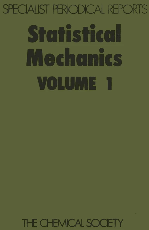 Statistical Mechanics Vol 1: Volume 1 (Specialist Periodical Reports - Statistical Mechanics)