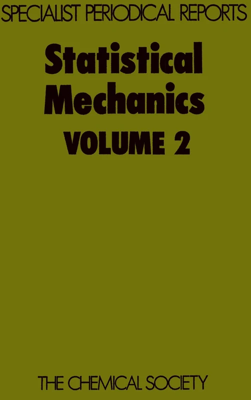 Statistical Mechanics: Volume 2 (Specialist Periodical Reports - Statistical Mechanics)