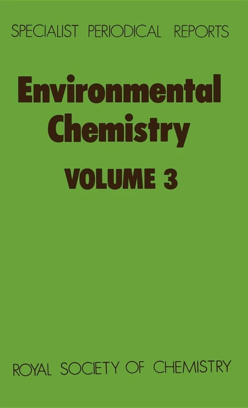 Environmental Chemistry: Volume 3 (Specialist Periodical Reports - Environmental Chemistry)