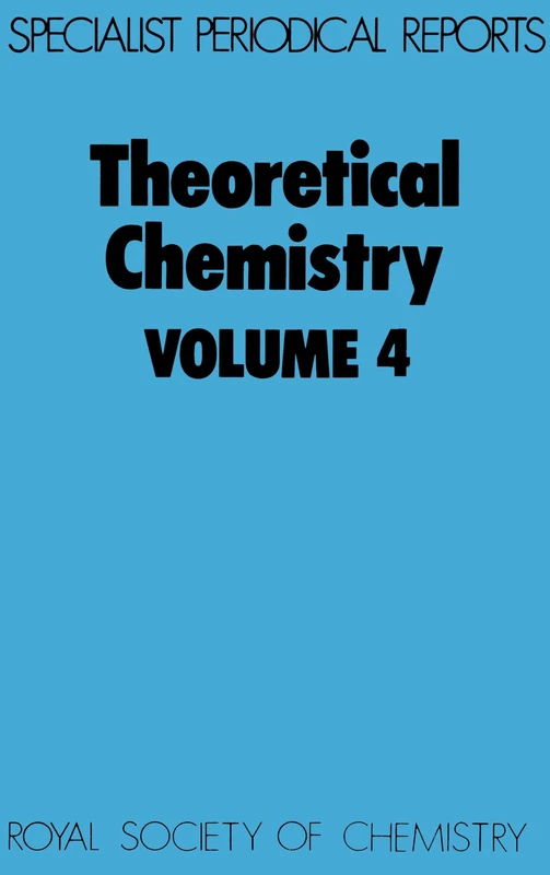 Theoretical Chemistry,vol 4: Volume 4 (Specialist Periodical Reports - Theoretical Chemistry)