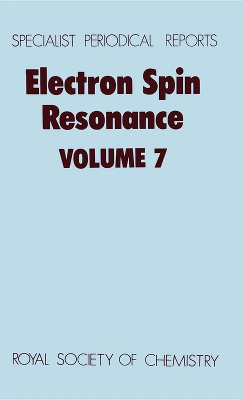 Electron Spin Resonance: Volume 7 (Specialist Periodical Reports - Electron Spin Resonance)